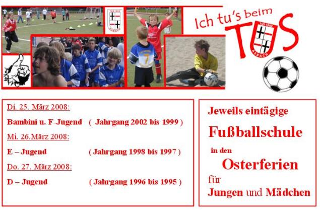 Fußballschule 2008  beim TuS Asbach in den Osterferien 
